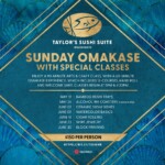Sunday OMAKASE with Special Classes at Taylor's Sushi Suite